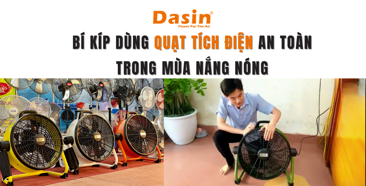 Bí Kíp Dùng Quạt Tích Điện An Toàn Trong Mùa Nắng Nóng